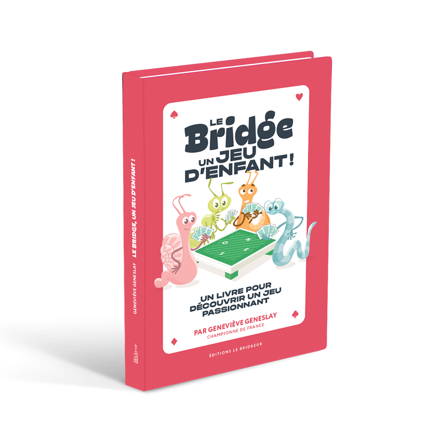 Le Bridge un jeu d'enfant ! LIV1202 Livres de bridge