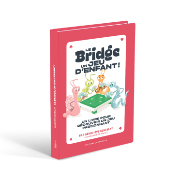 Le Bridge un jeu d'enfant ! LIV1202 Livres de bridge
